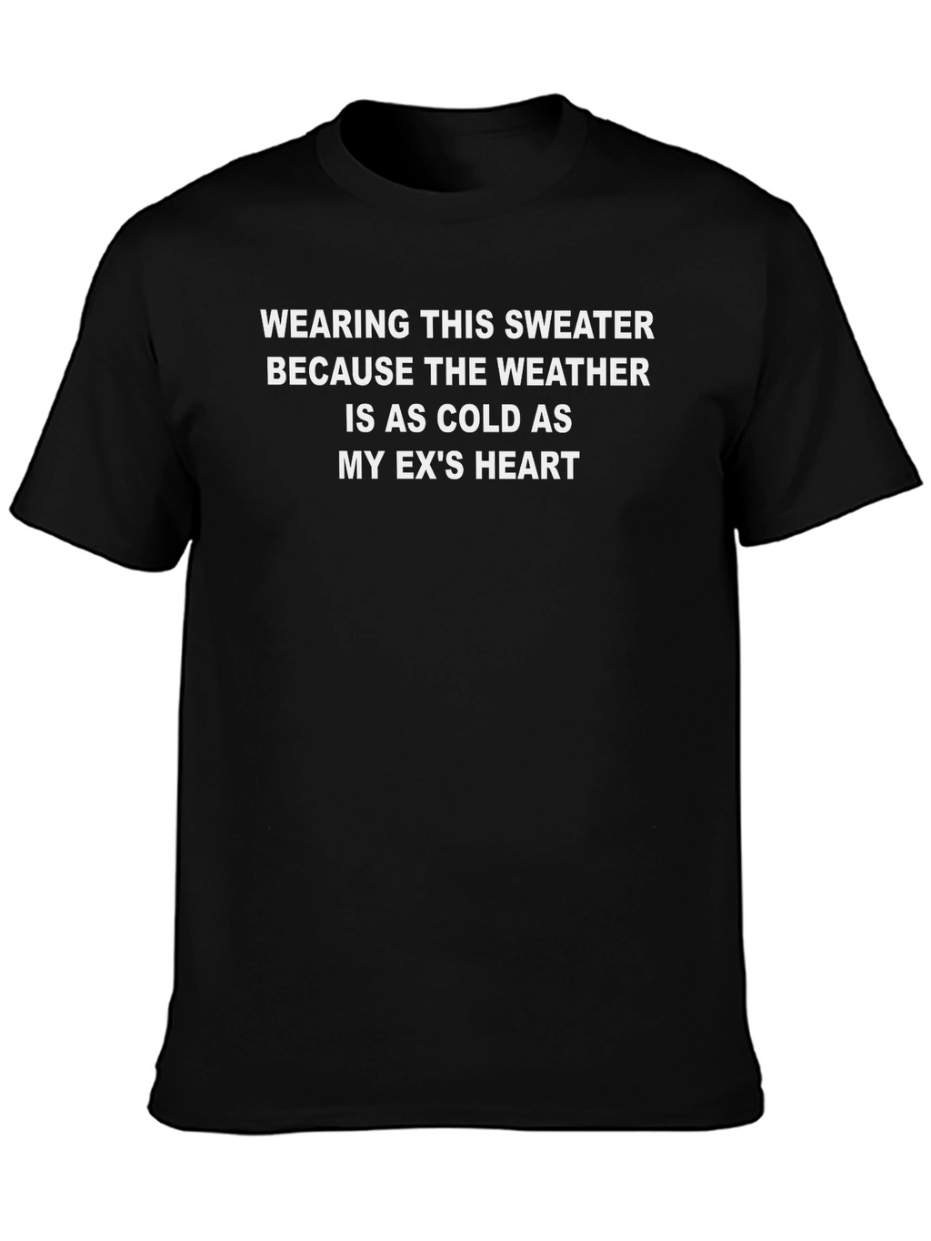 Funny Exs Heart Weather Black T-Shirt