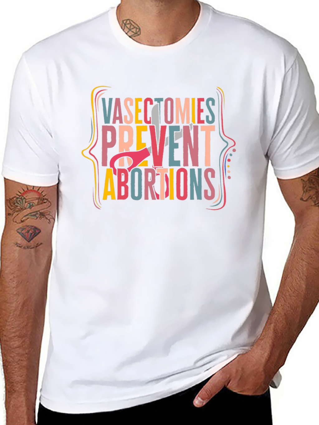 Vasectomies Prevent Abortions Graphic Tee