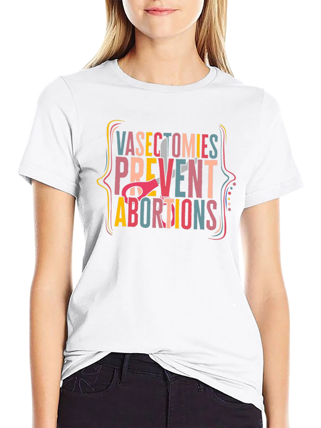Vasectomies Prevent Abortions Graphic Tee