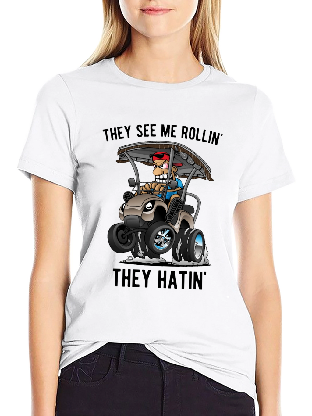 They See Me Rollin T-Shirt
