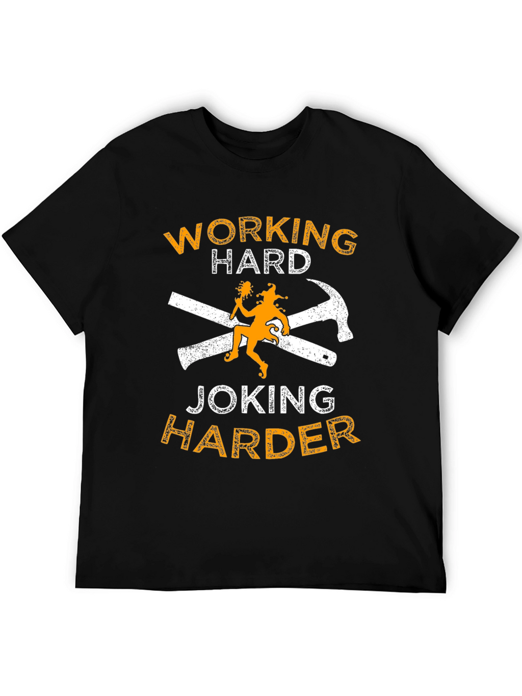 Working Hard Joking Harder Graphic T-Shirt