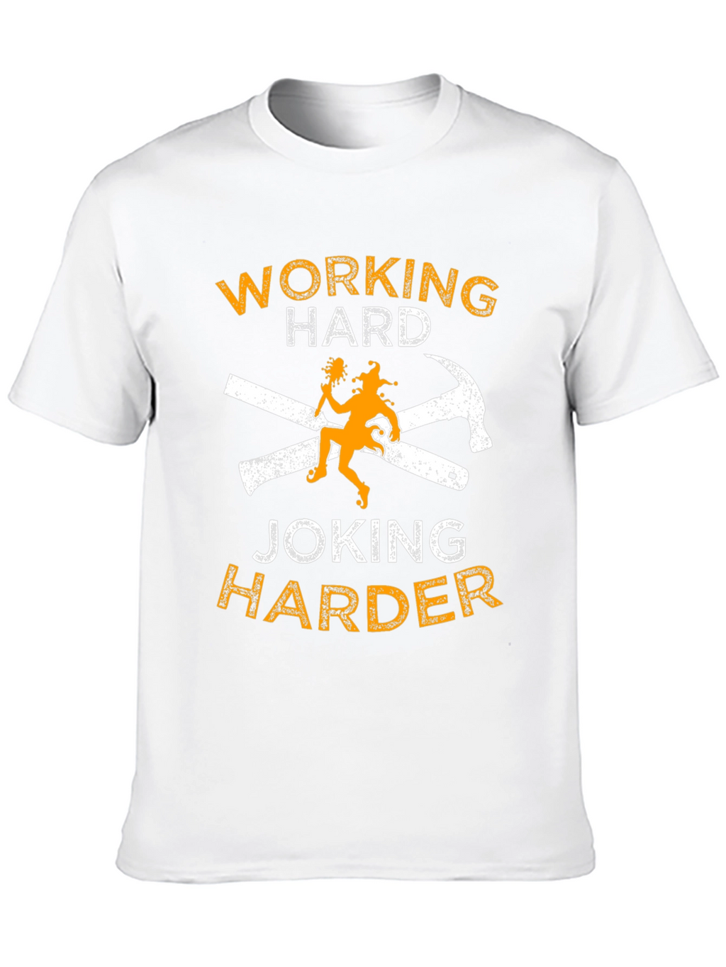 Working Hard Joking Harder Graphic T-Shirt