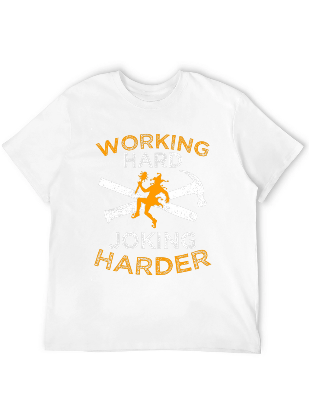 Working Hard Joking Harder Graphic T-Shirt