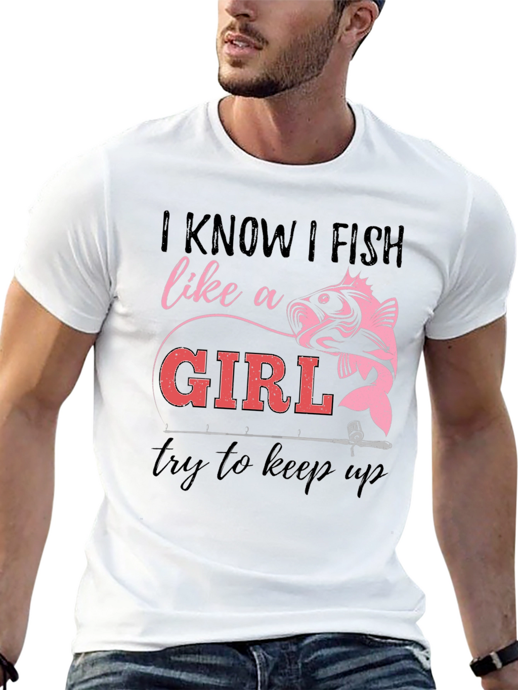 I Fish Like a Girl T-Shirt