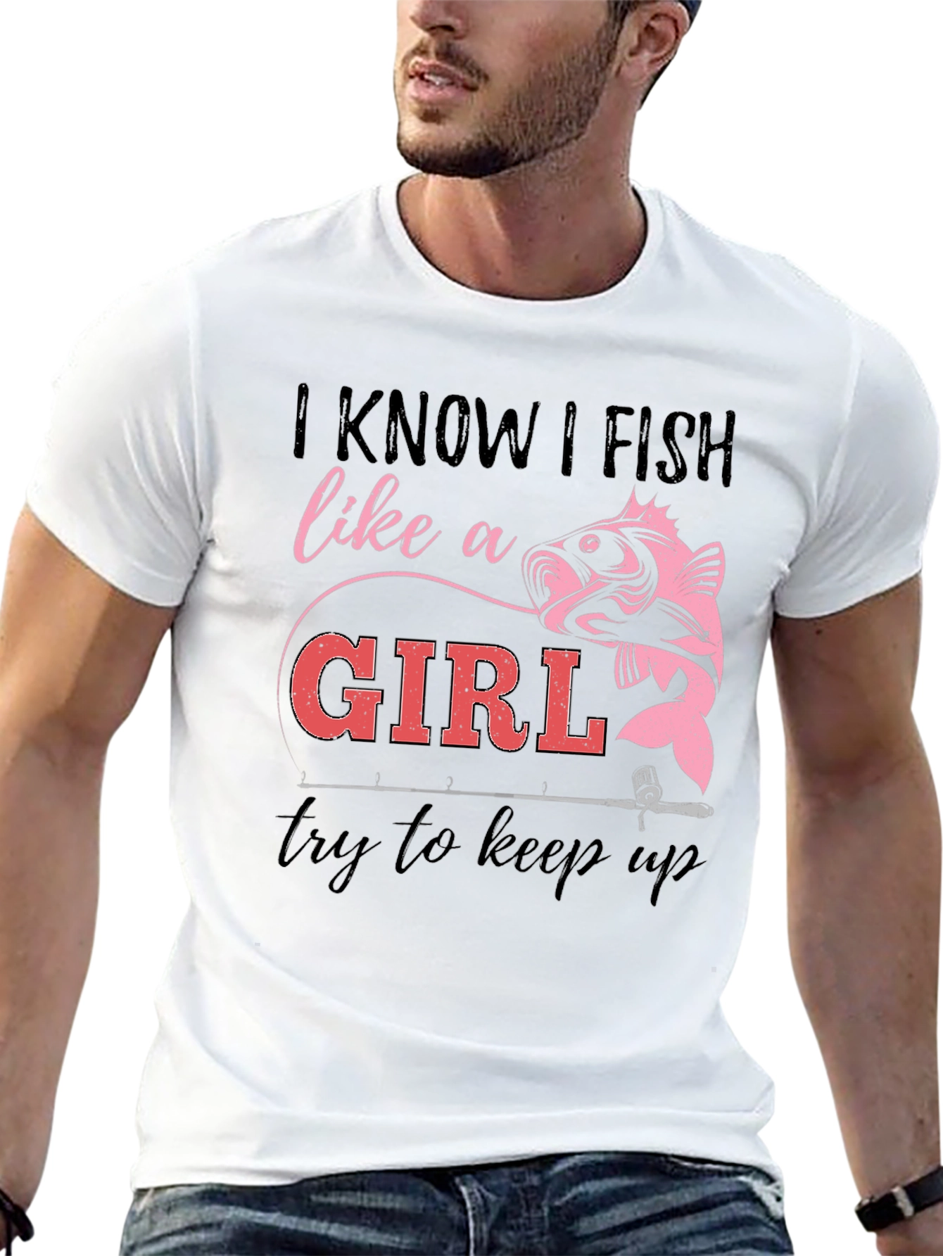 I Fish Like a Girl T-Shirt