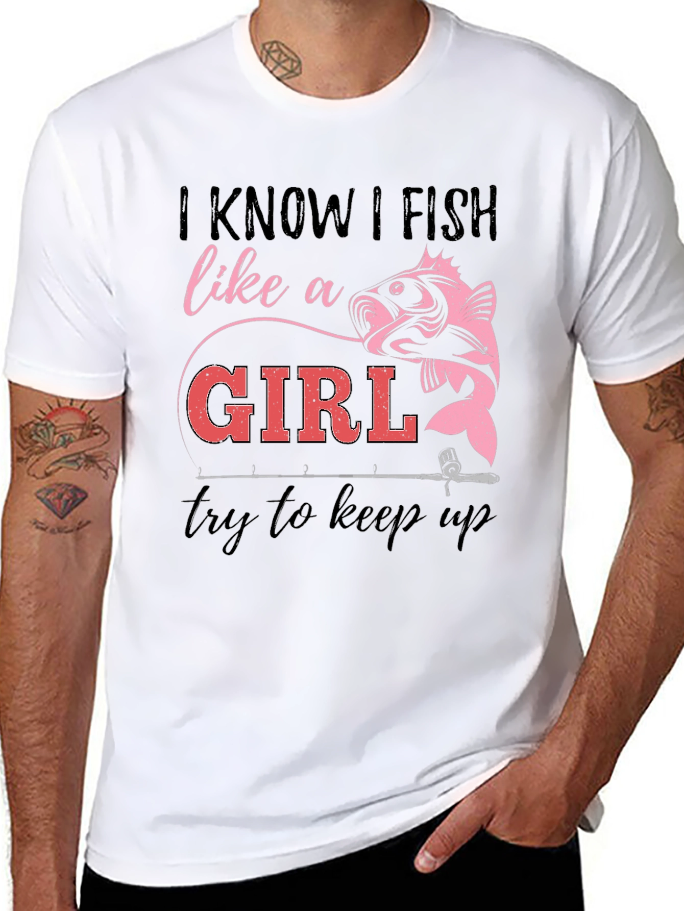 I Fish Like a Girl T-Shirt