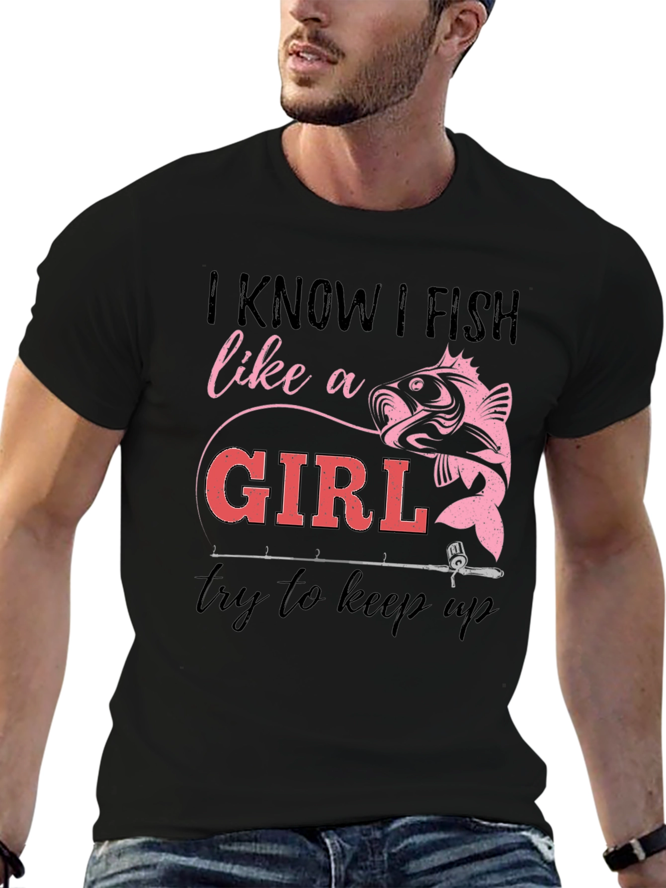 I Fish Like a Girl T-Shirt