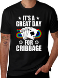 Cribbage Player T-Shirt - Great Day for Cribbage