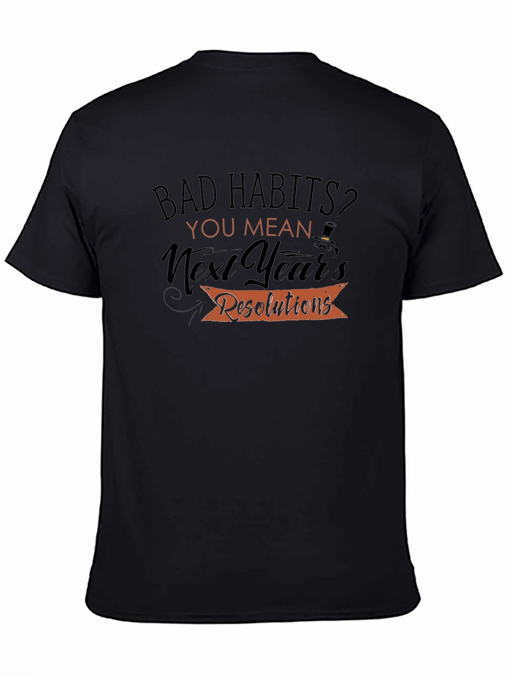 Funny New Years Resolutions T-Shirt