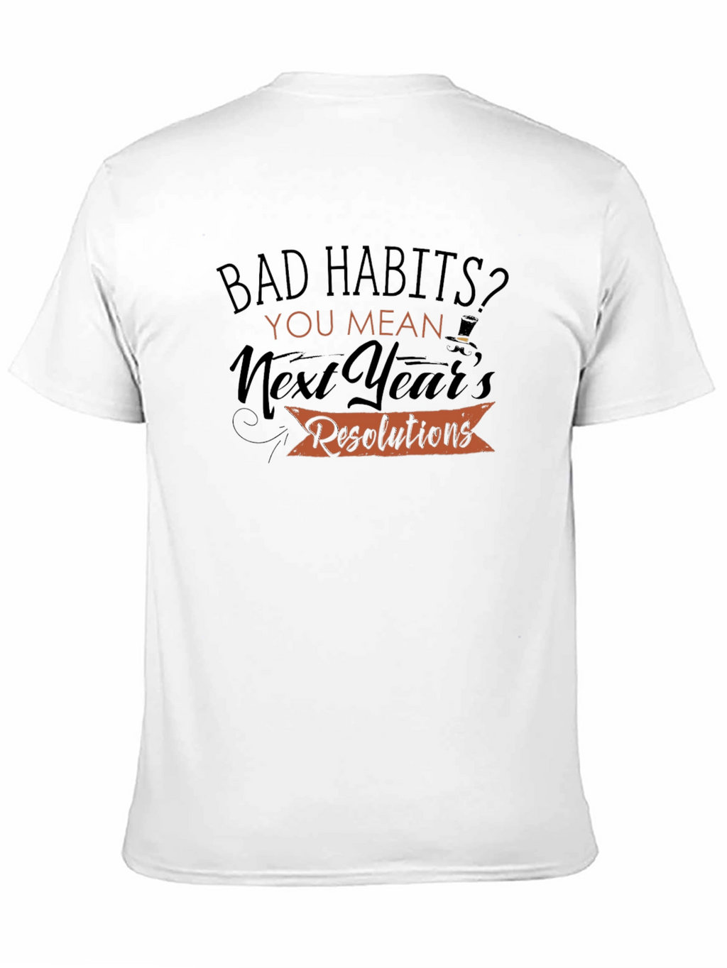 Funny New Years Resolutions T-Shirt