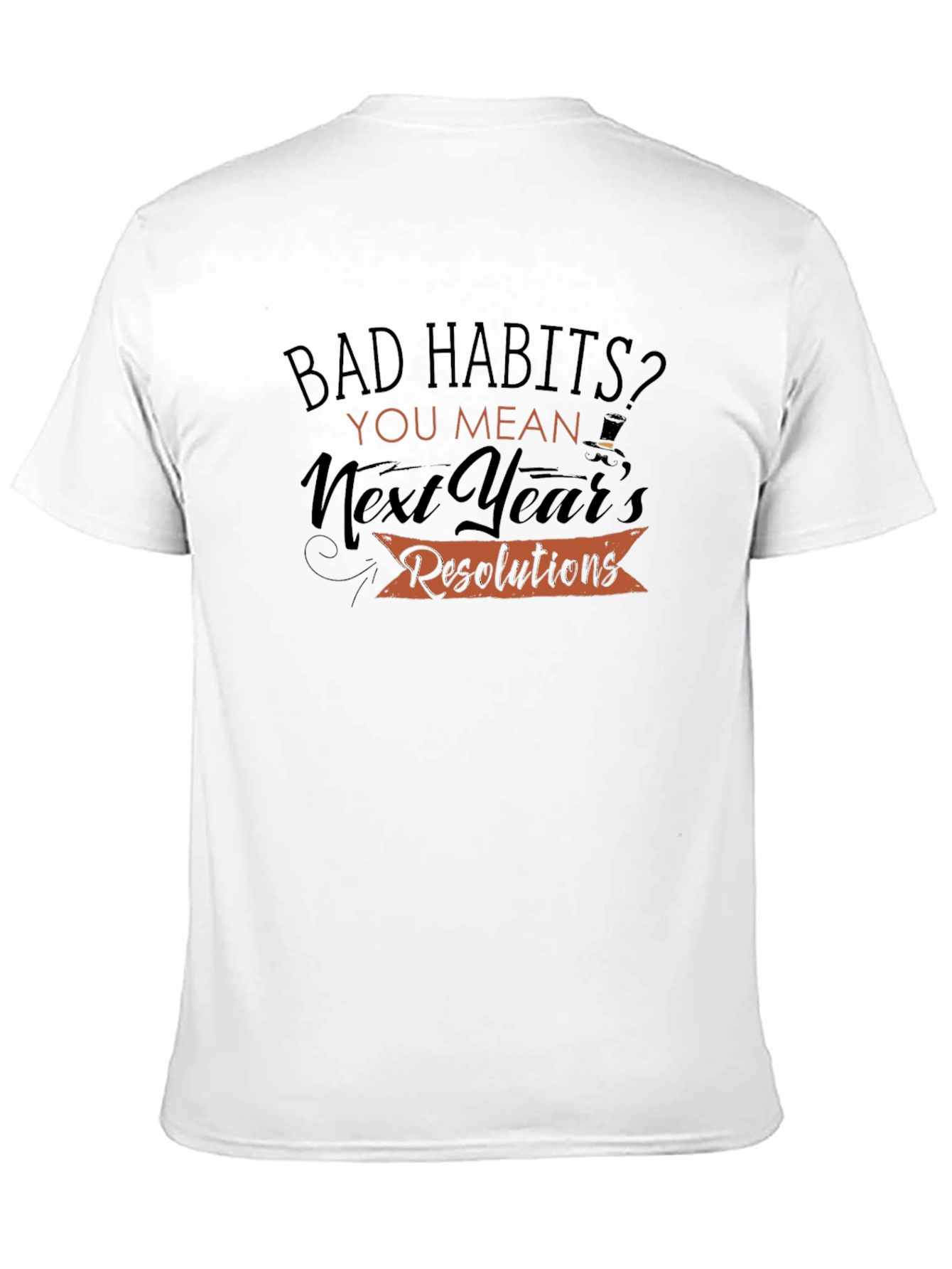 Funny New Years Resolutions T-Shirt