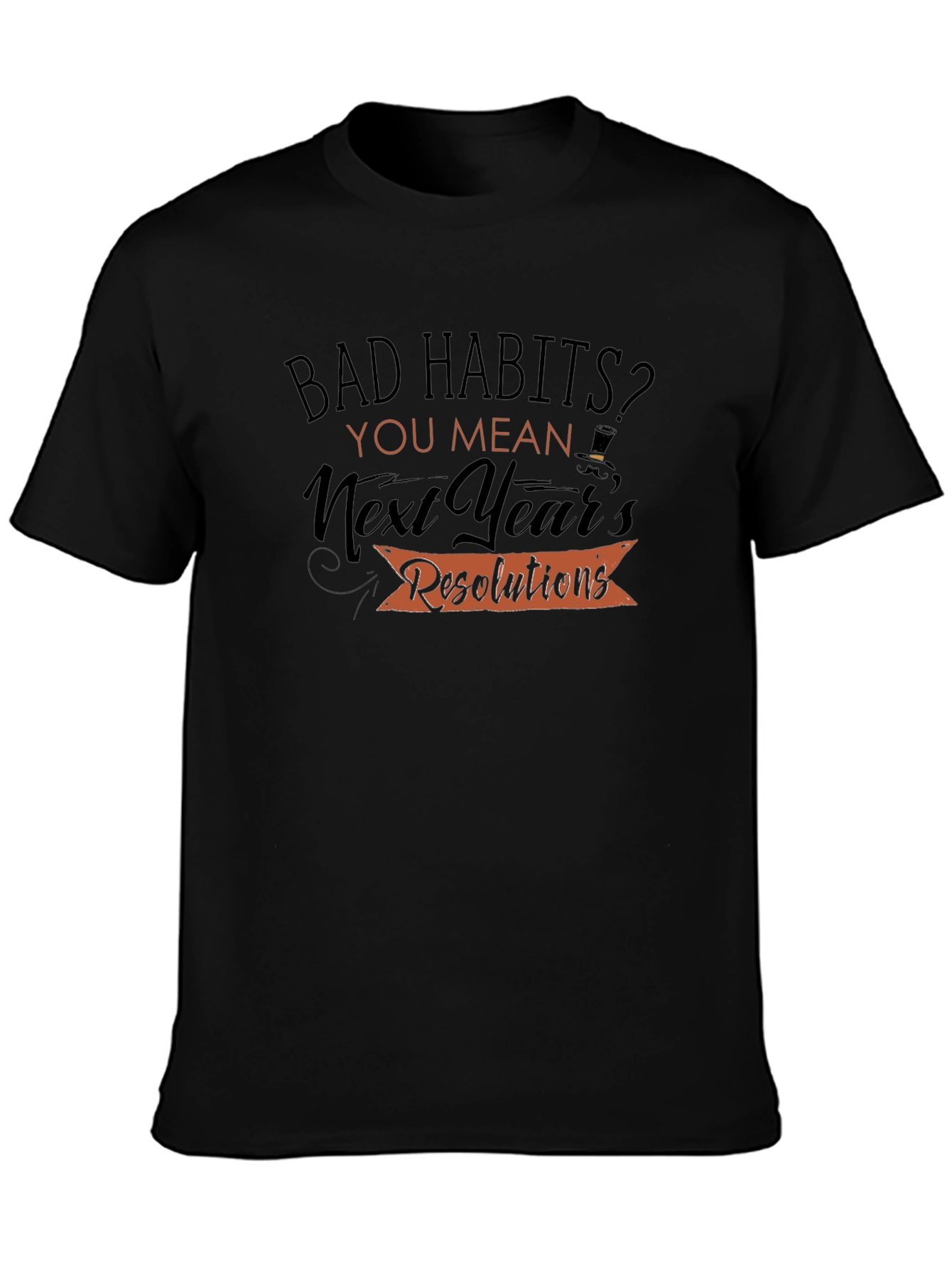 Funny New Years Resolutions T-Shirt
