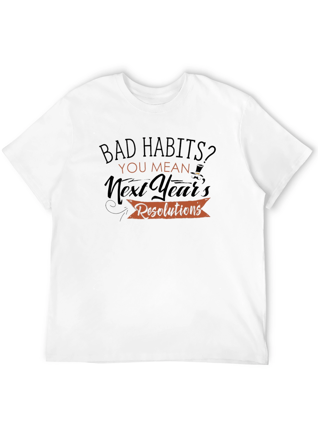 Funny New Years Resolutions T-Shirt
