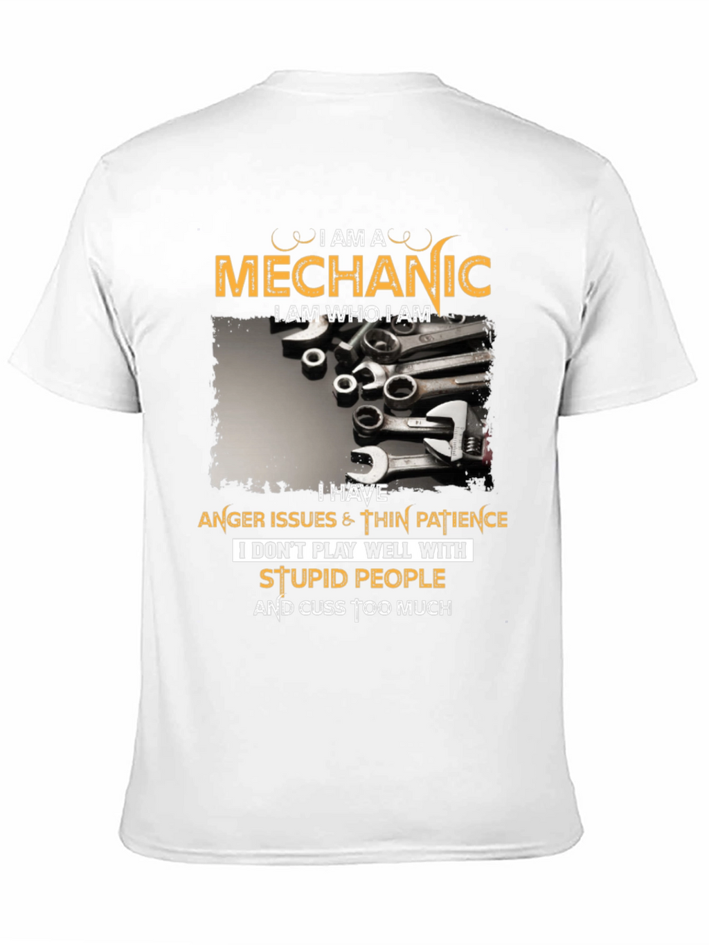 Mechanic T-Shirt - Anger Issues & Cuss Too Much