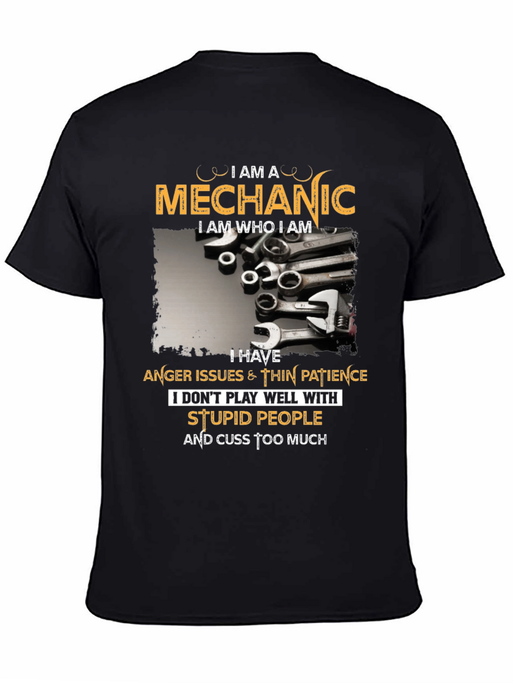 Mechanic T-Shirt - Anger Issues & Cuss Too Much