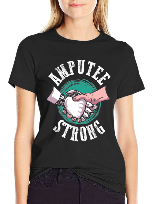 Amputee Strong Graphic T-Shirt