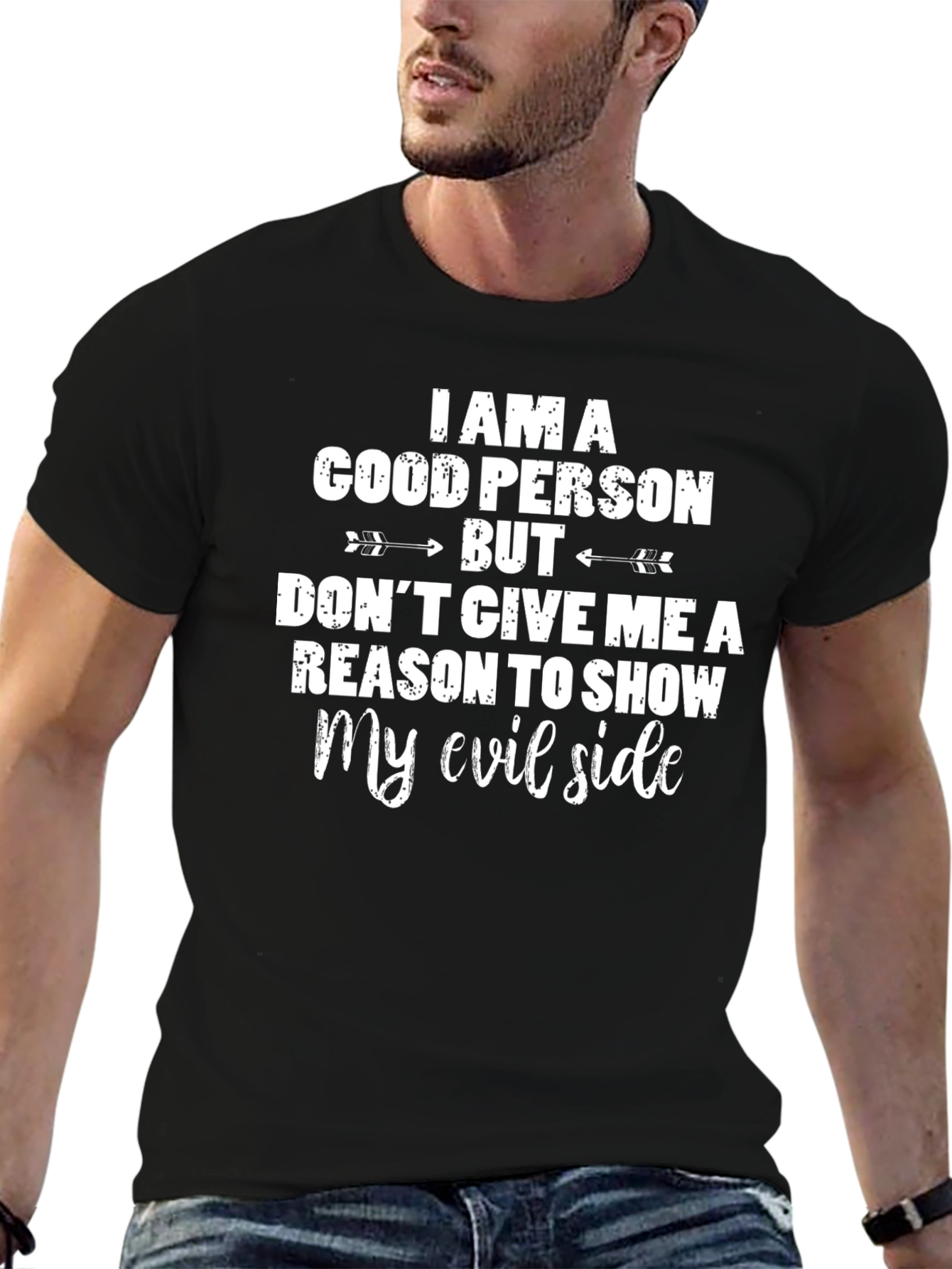 I Am A Good Person Funny Graphic T-Shirt