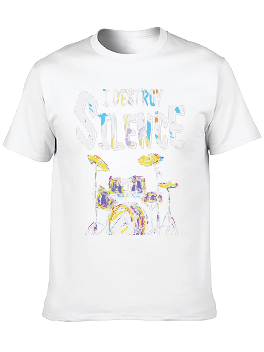 I Destroy Silence Drum Set Graphic T-Shirt