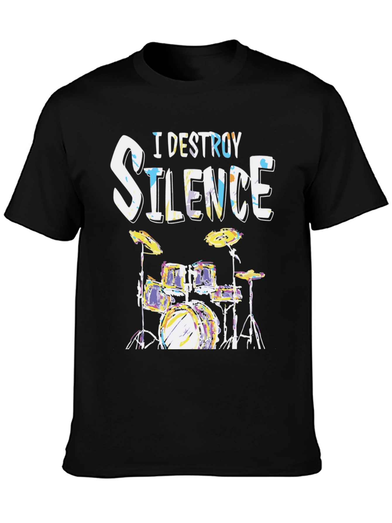 I Destroy Silence Drum Set Graphic T-Shirt