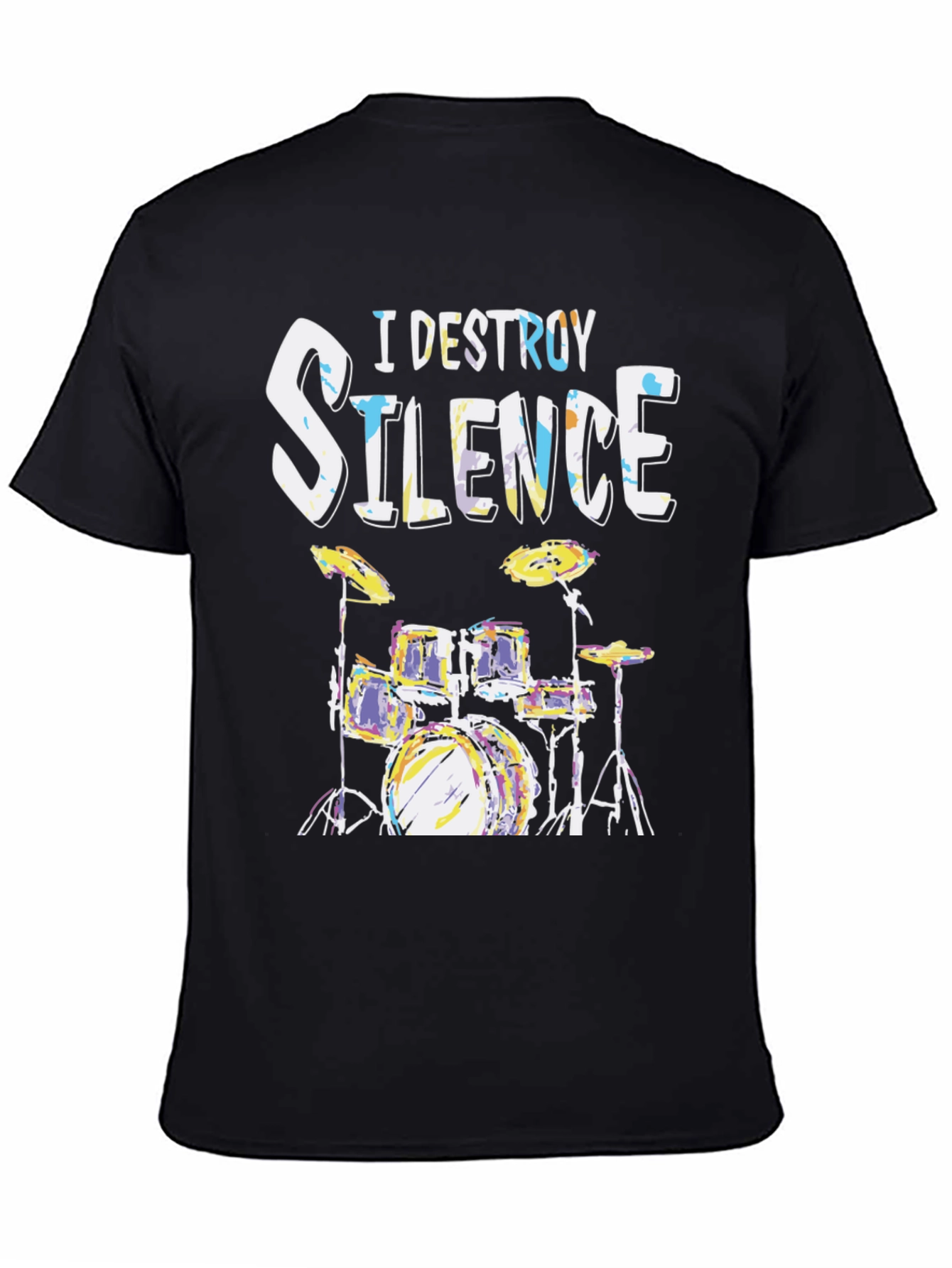 I Destroy Silence Drum Set Graphic T-Shirt