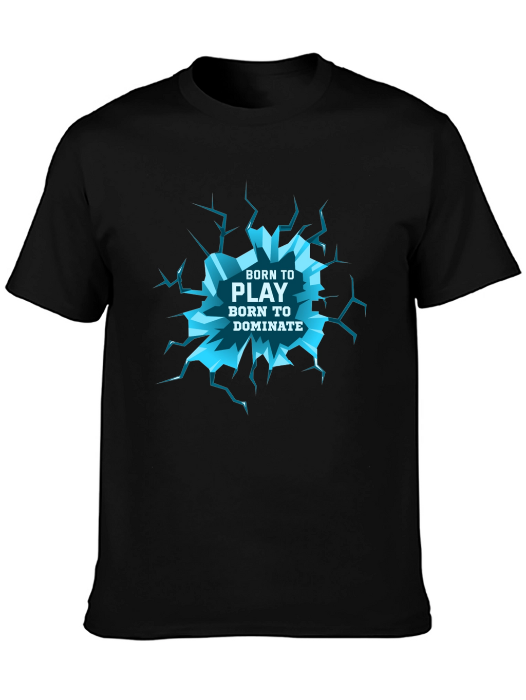 Born to Play T-Shirt - Dominate Gaming Style