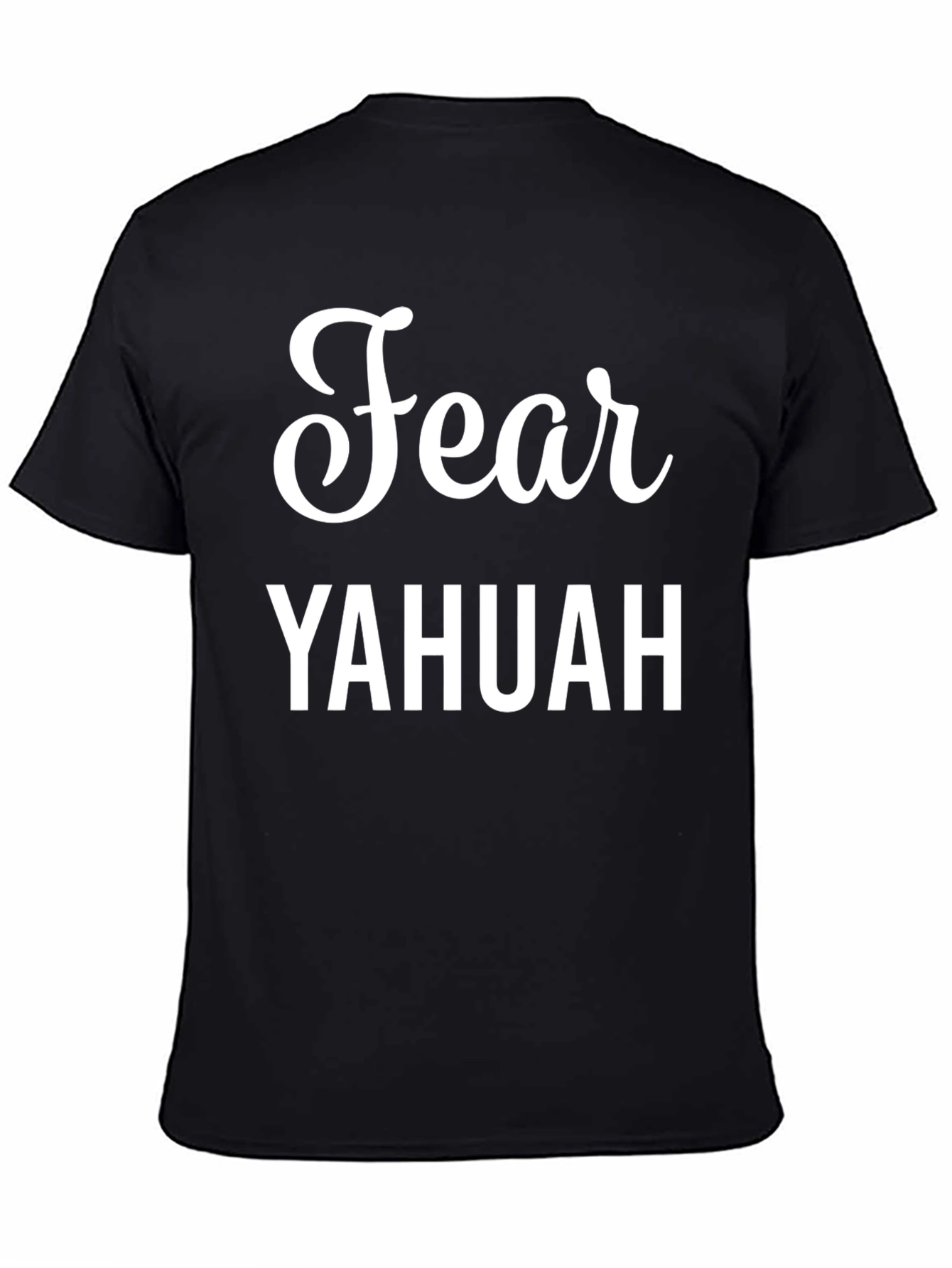Fear YAHUAH Black T-Shirt - Christian Apparel