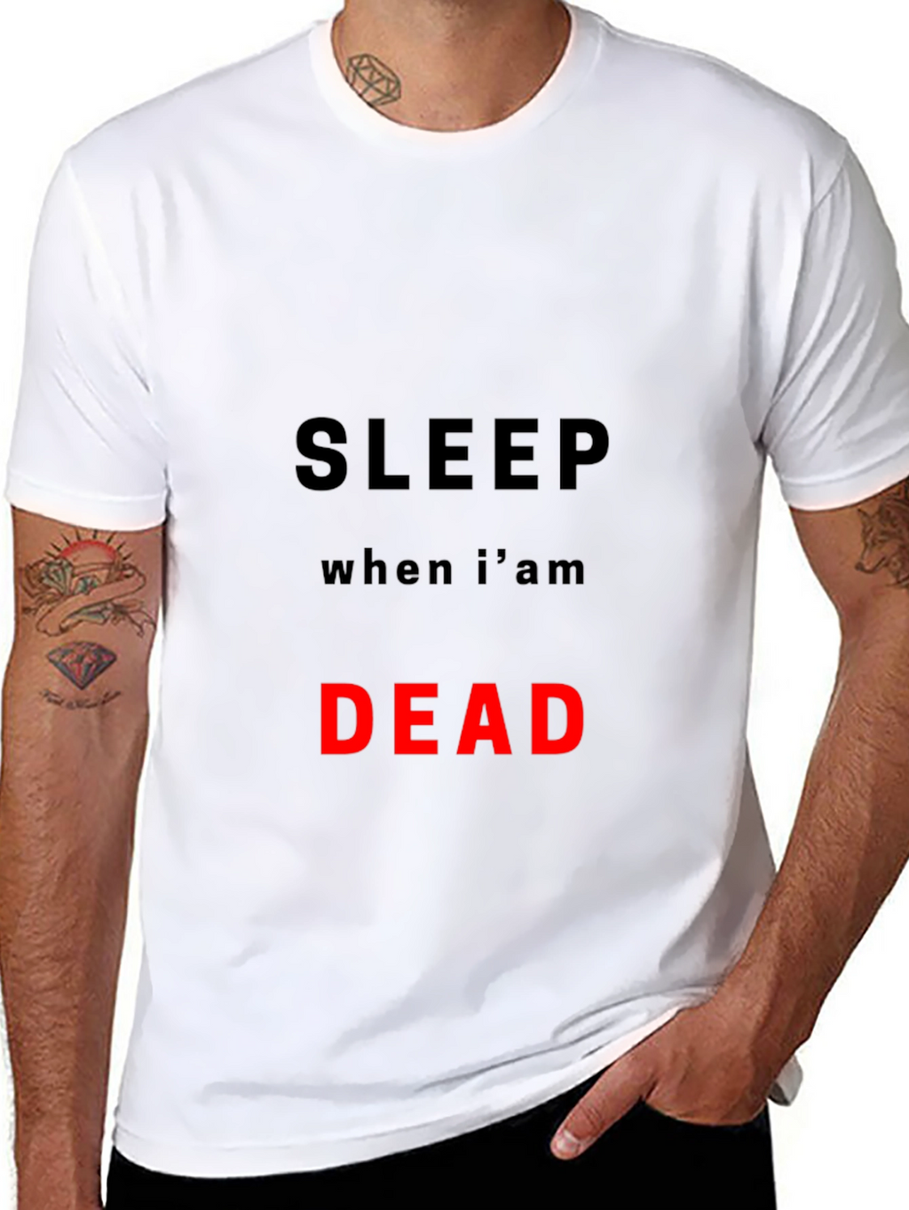 Sleep When Im Dead T-Shirt
