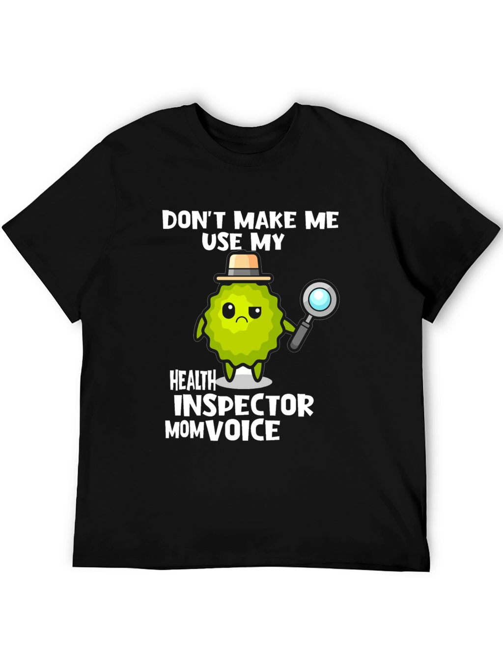 Health Inspector Mom Voice Graphic T-Shirt