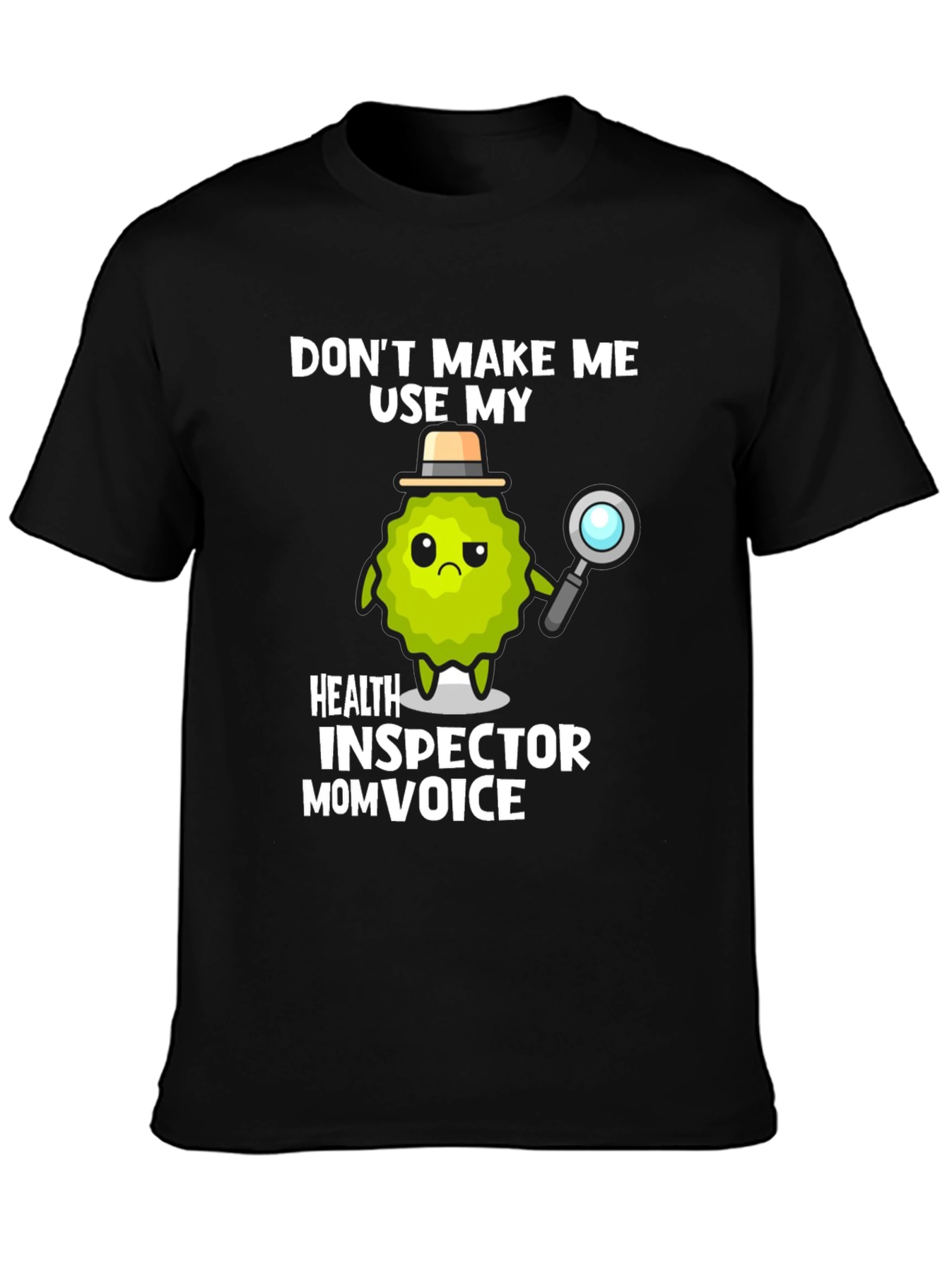 Health Inspector Mom Voice Graphic T-Shirt