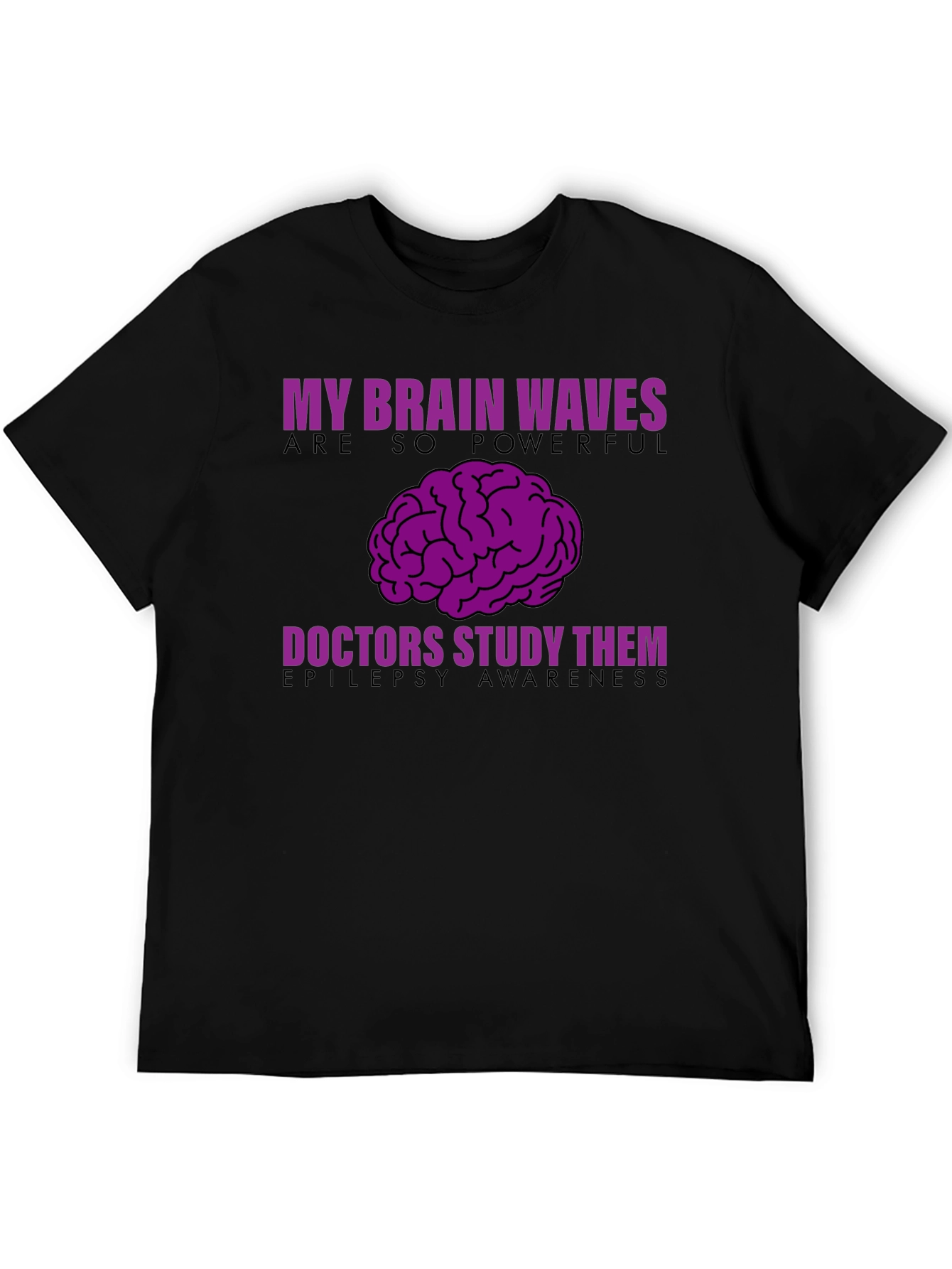 Epilepsy Awareness T-Shirt - My Brain Waves Powerful
