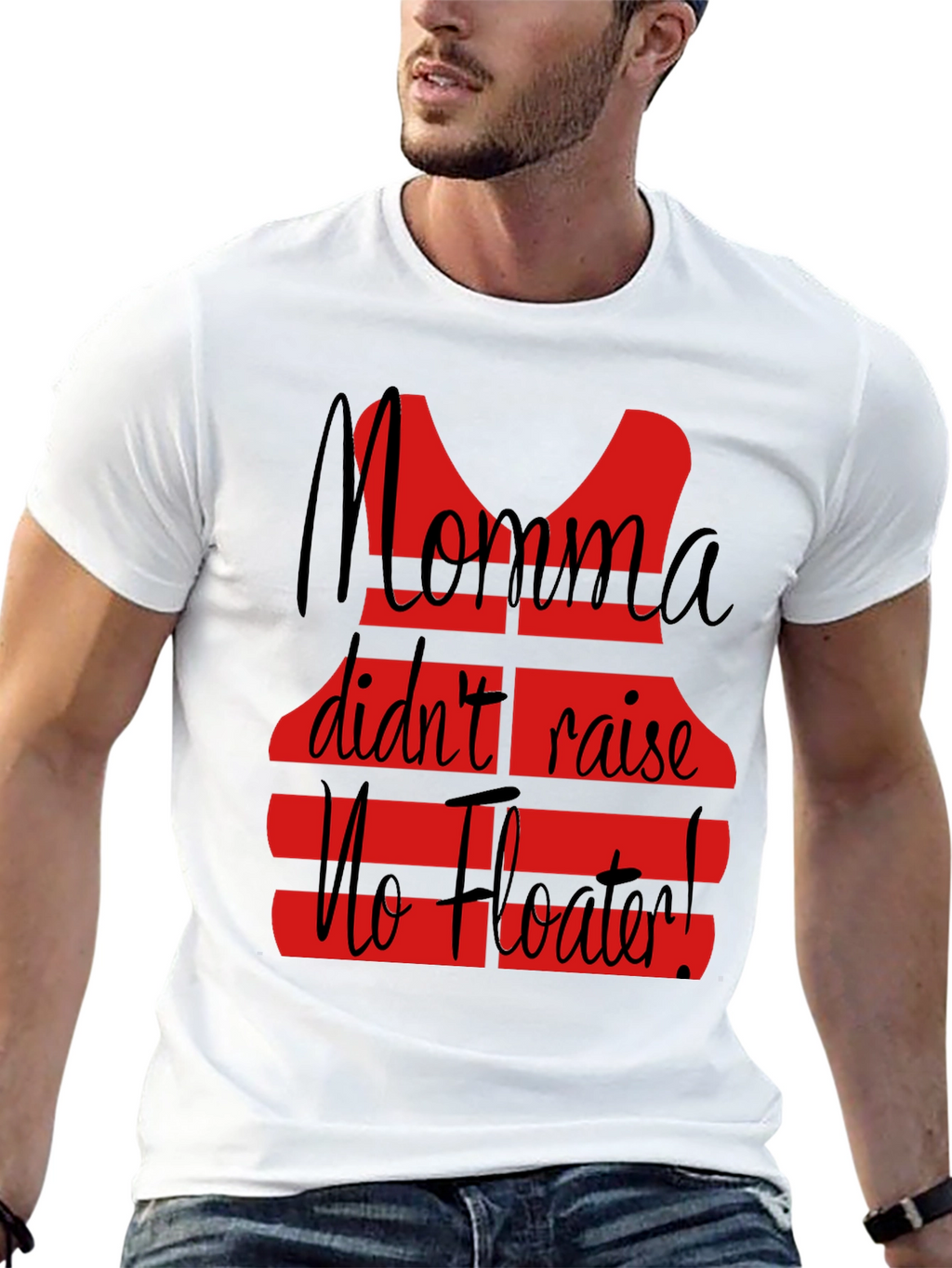 Momma Didnt Raise No Floater T-Shirt