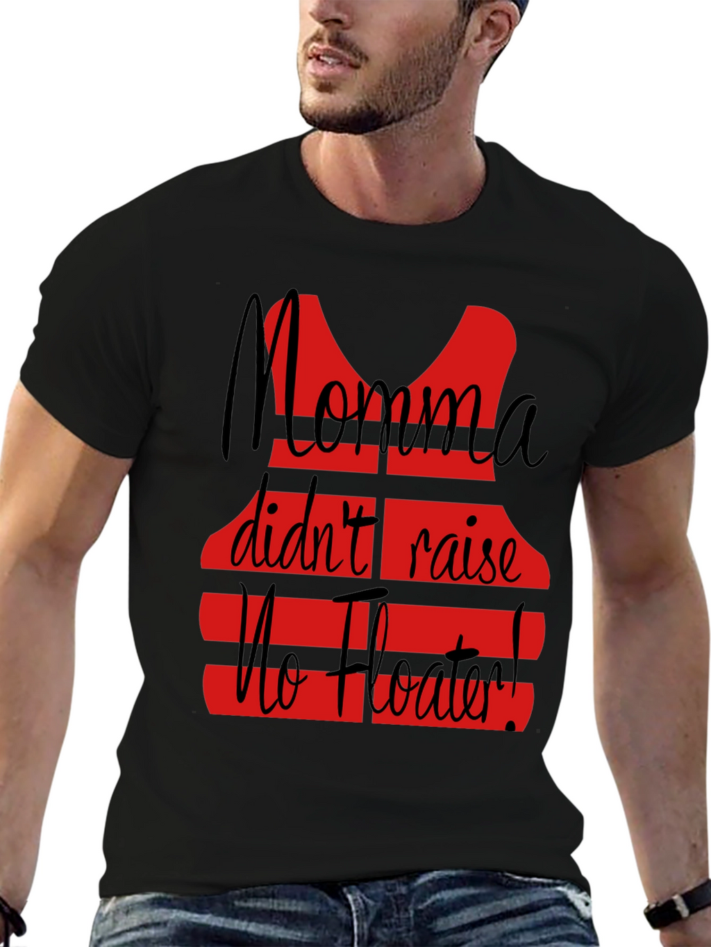 Momma Didnt Raise No Floater T-Shirt