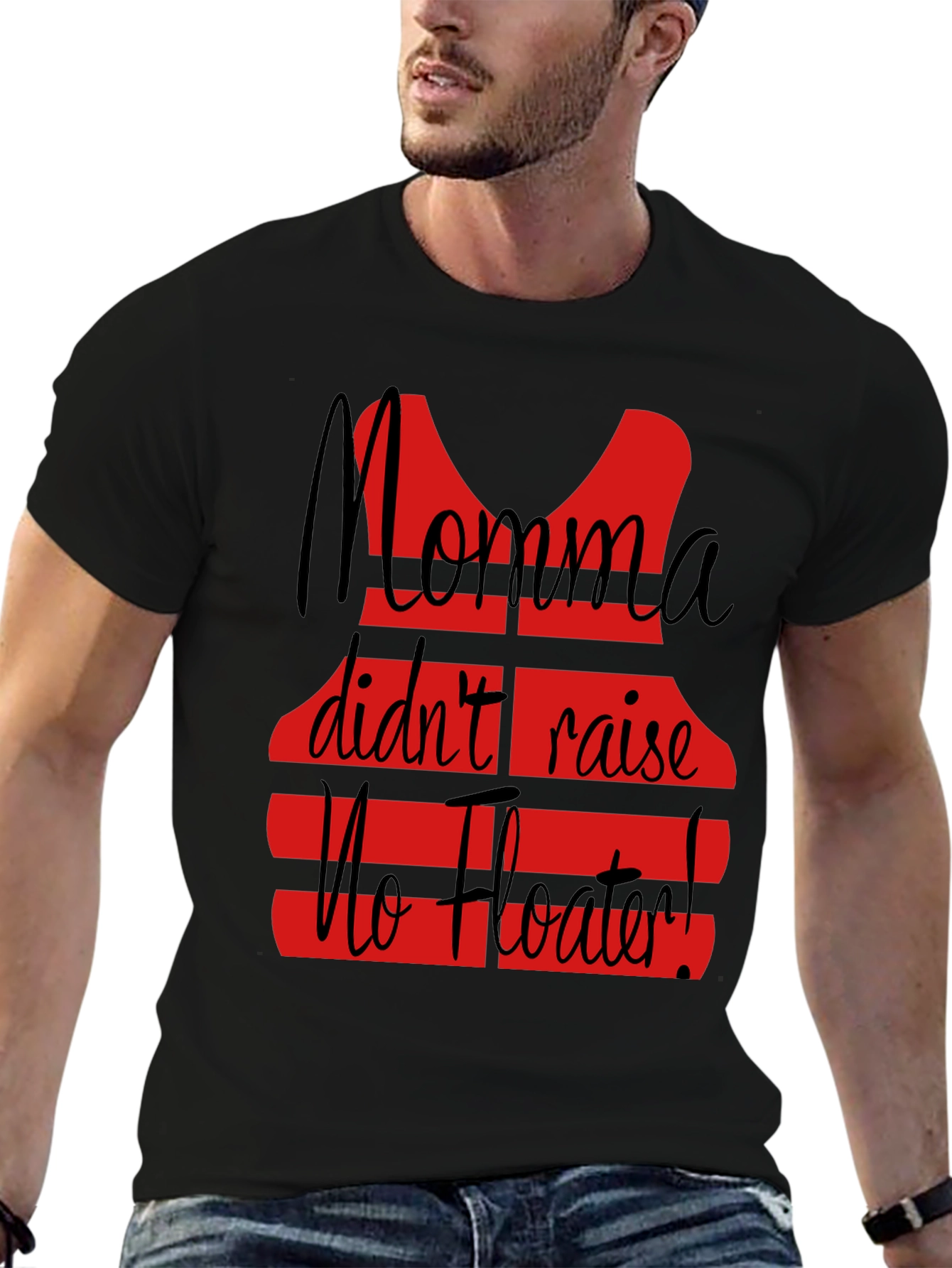 Momma Didnt Raise No Floater T-Shirt