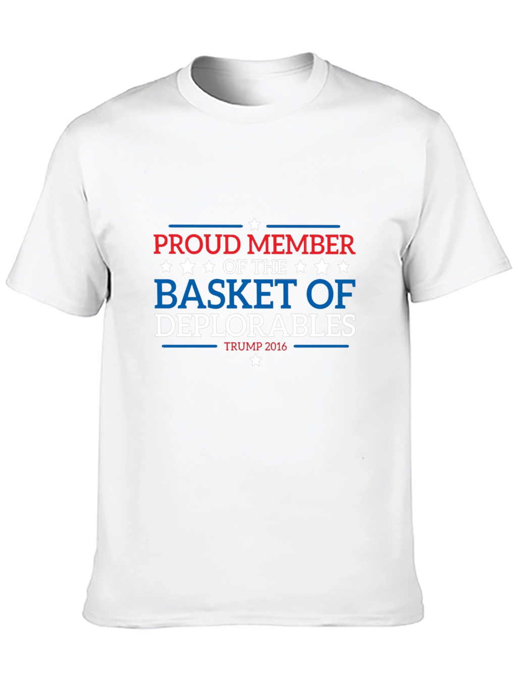 Proud Member Basket of Deplorables Trump 2016 T-Shirt