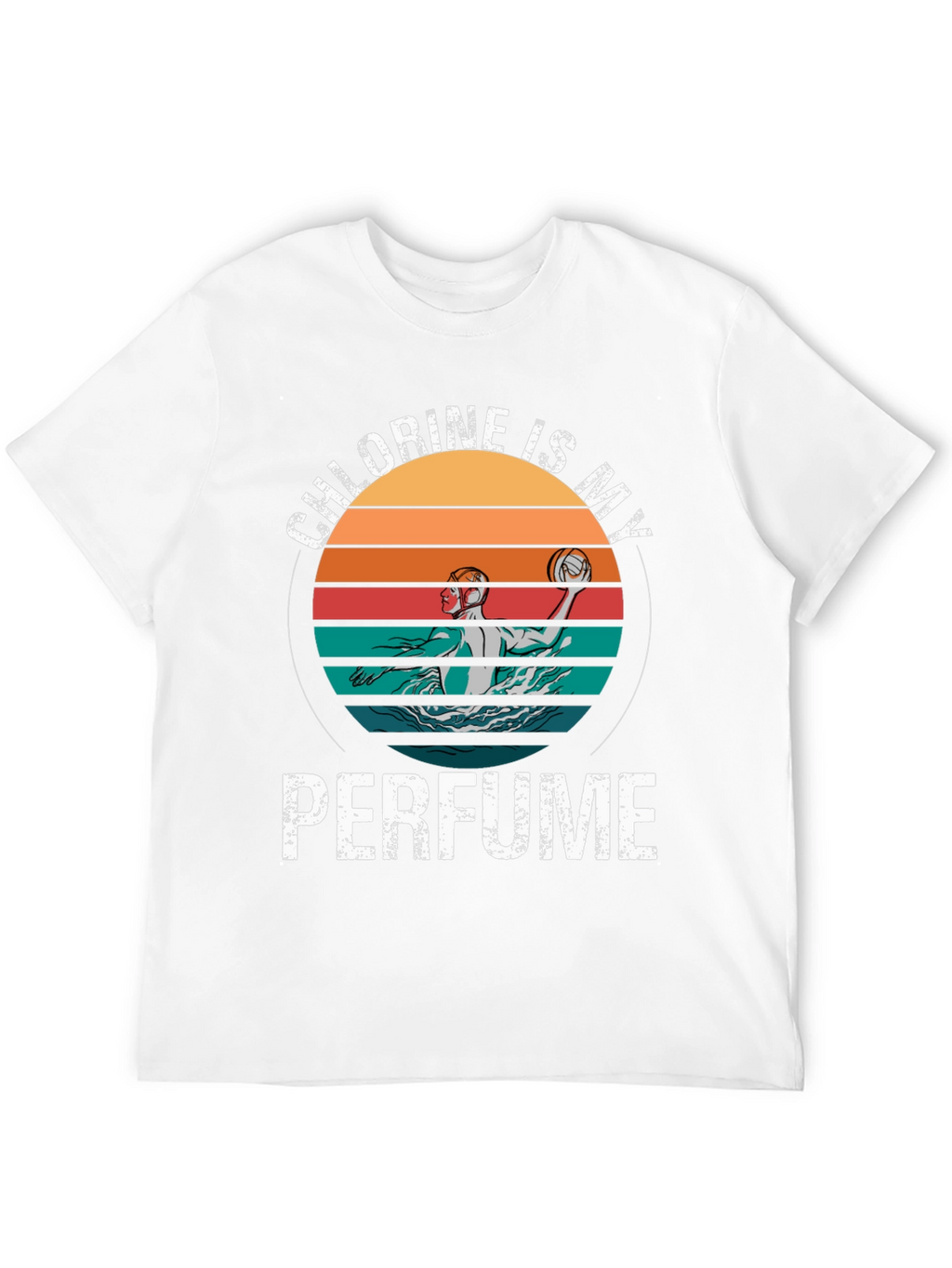 Chlorine Is My Perfume Water Polo T-Shirt