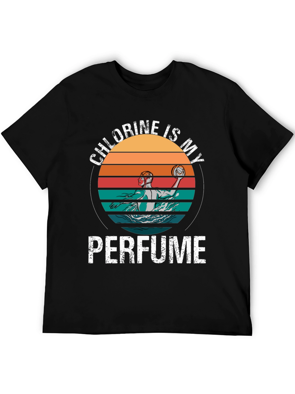 Chlorine Is My Perfume Water Polo T-Shirt