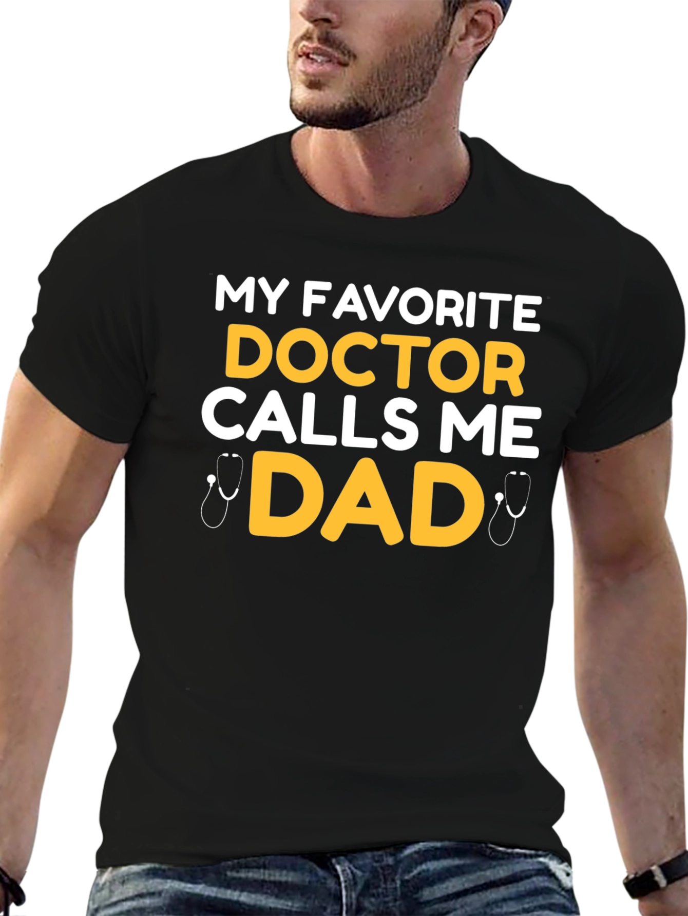 Doctor Dad T-Shirt - My Favorite Doctor Calls Me Dad
