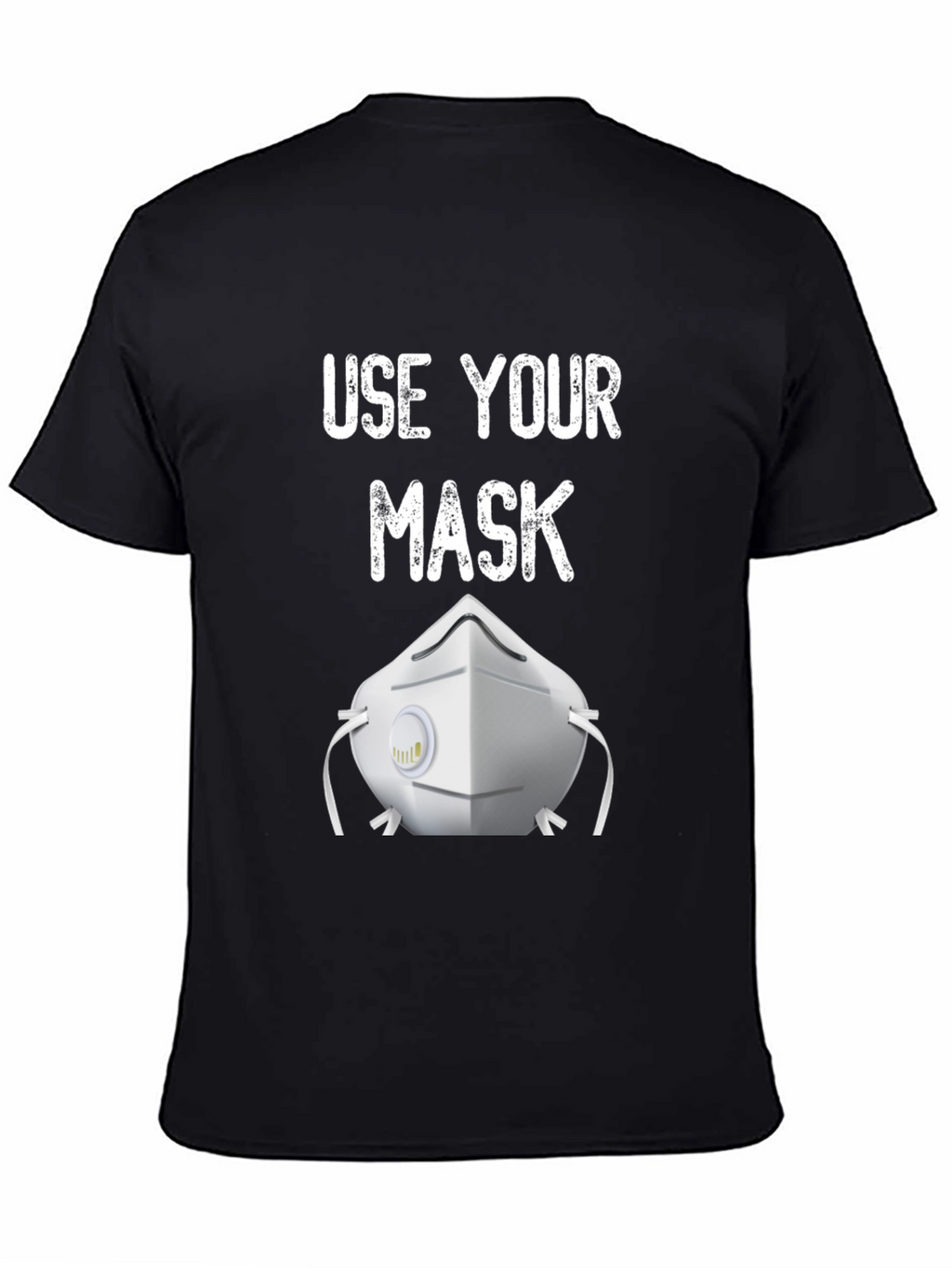 Use Your Mask Graphic T-Shirt