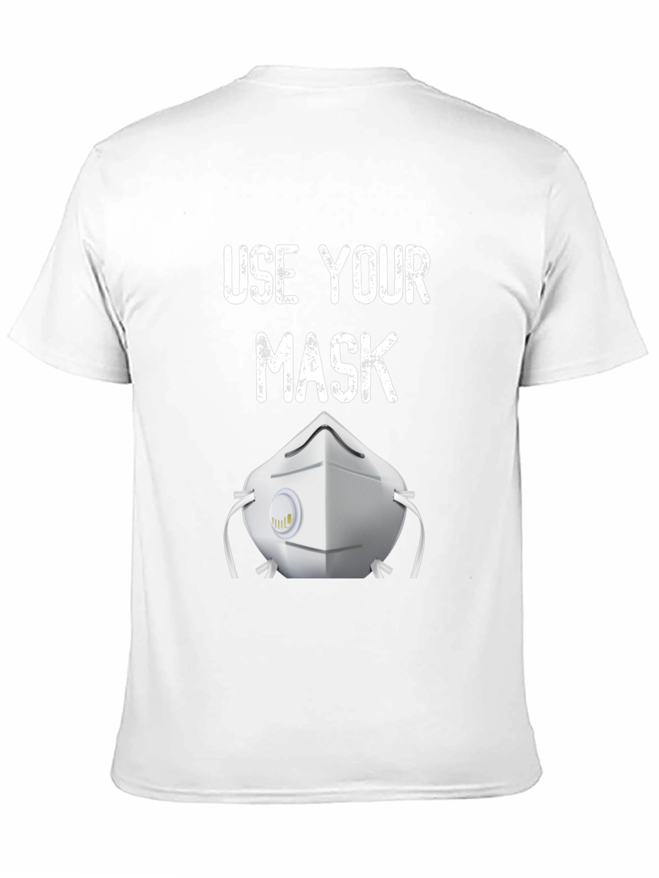 Use Your Mask Graphic T-Shirt