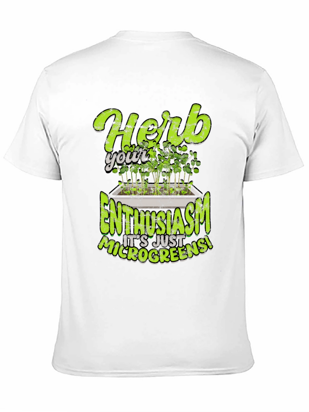 Herb Your Enthusiasm Microgreens T-Shirt