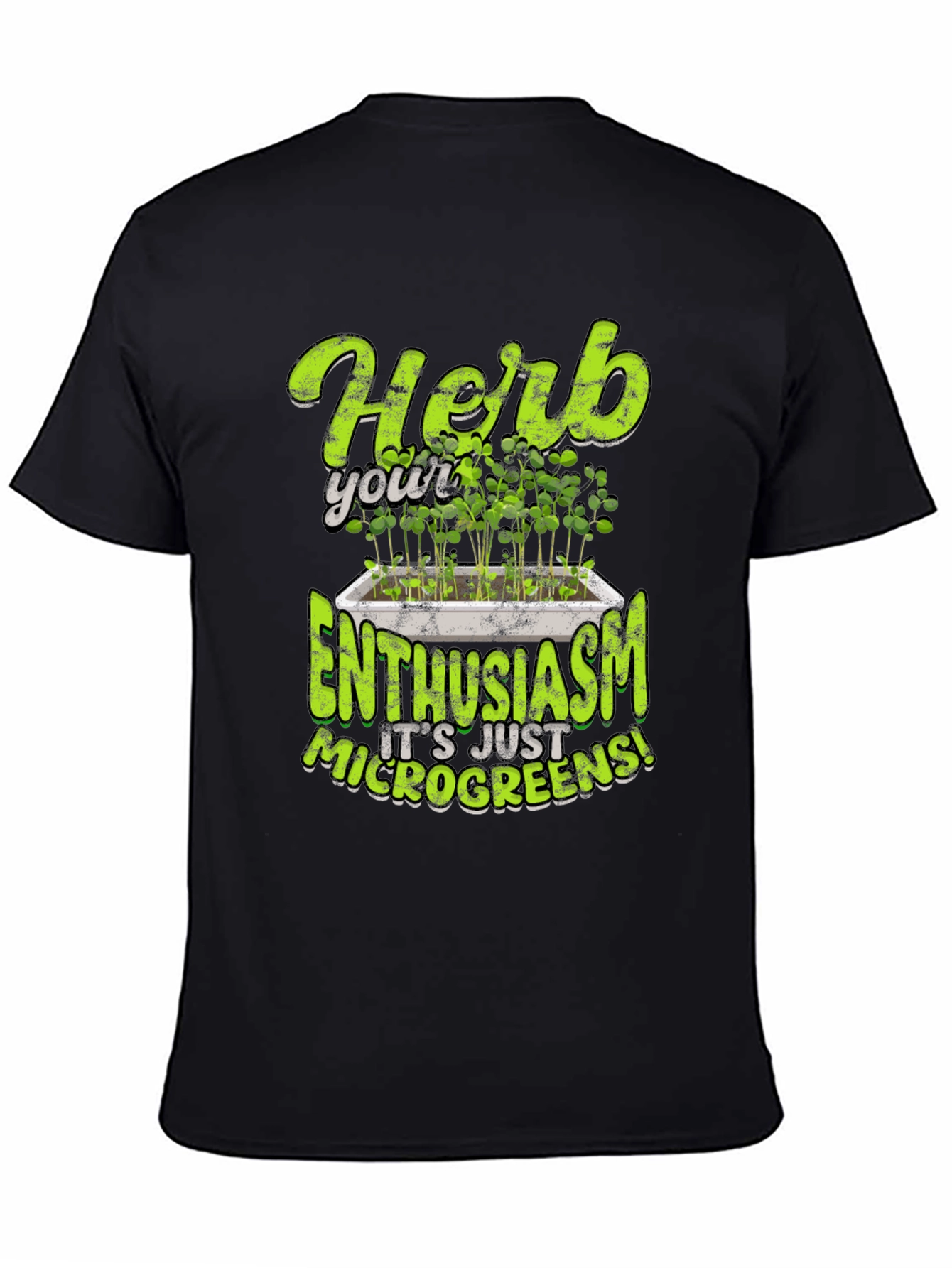 Herb Your Enthusiasm Microgreens T-Shirt