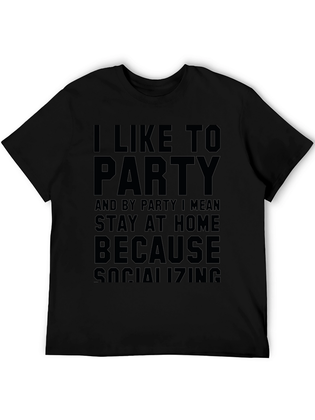 I Like To Party Slogan Black Graphic Tee