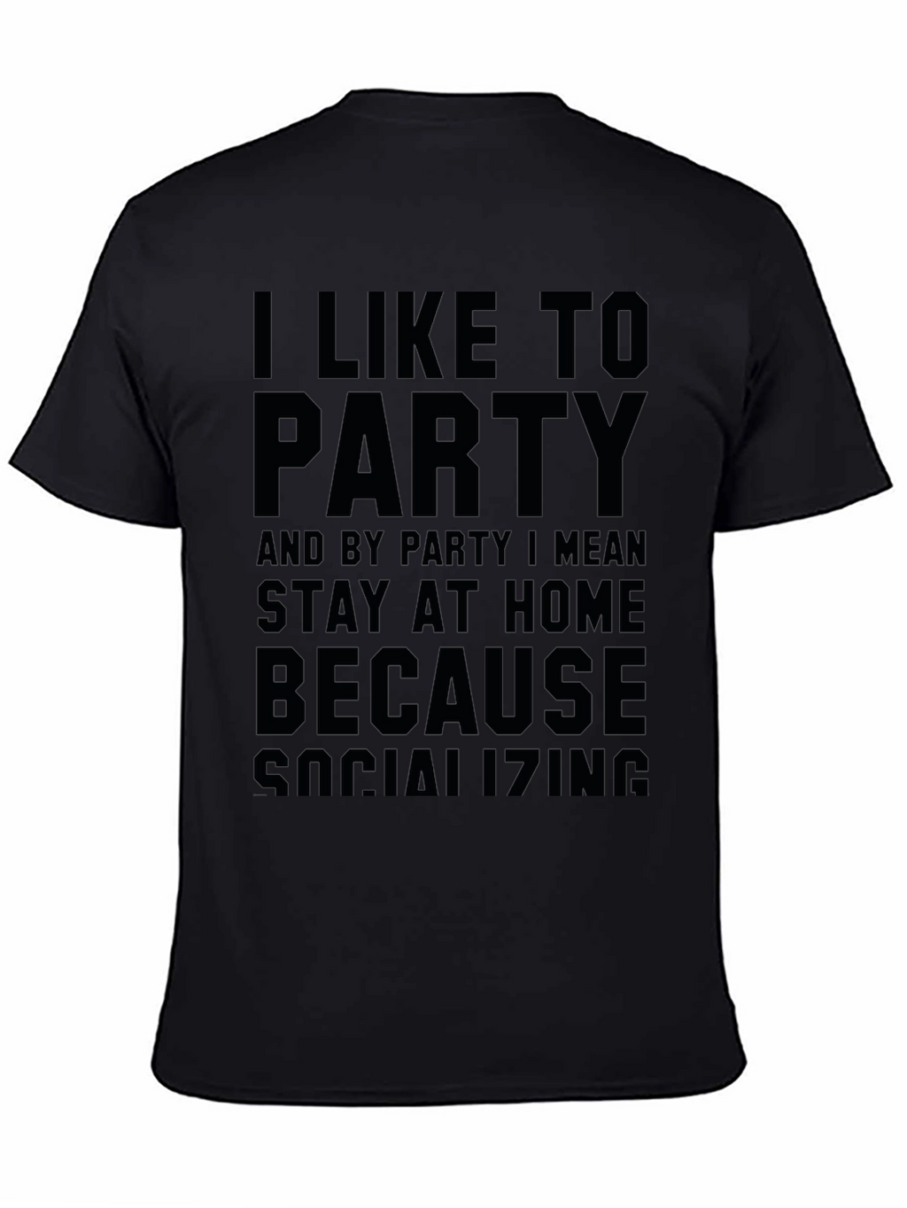 I Like To Party Slogan Black Graphic Tee