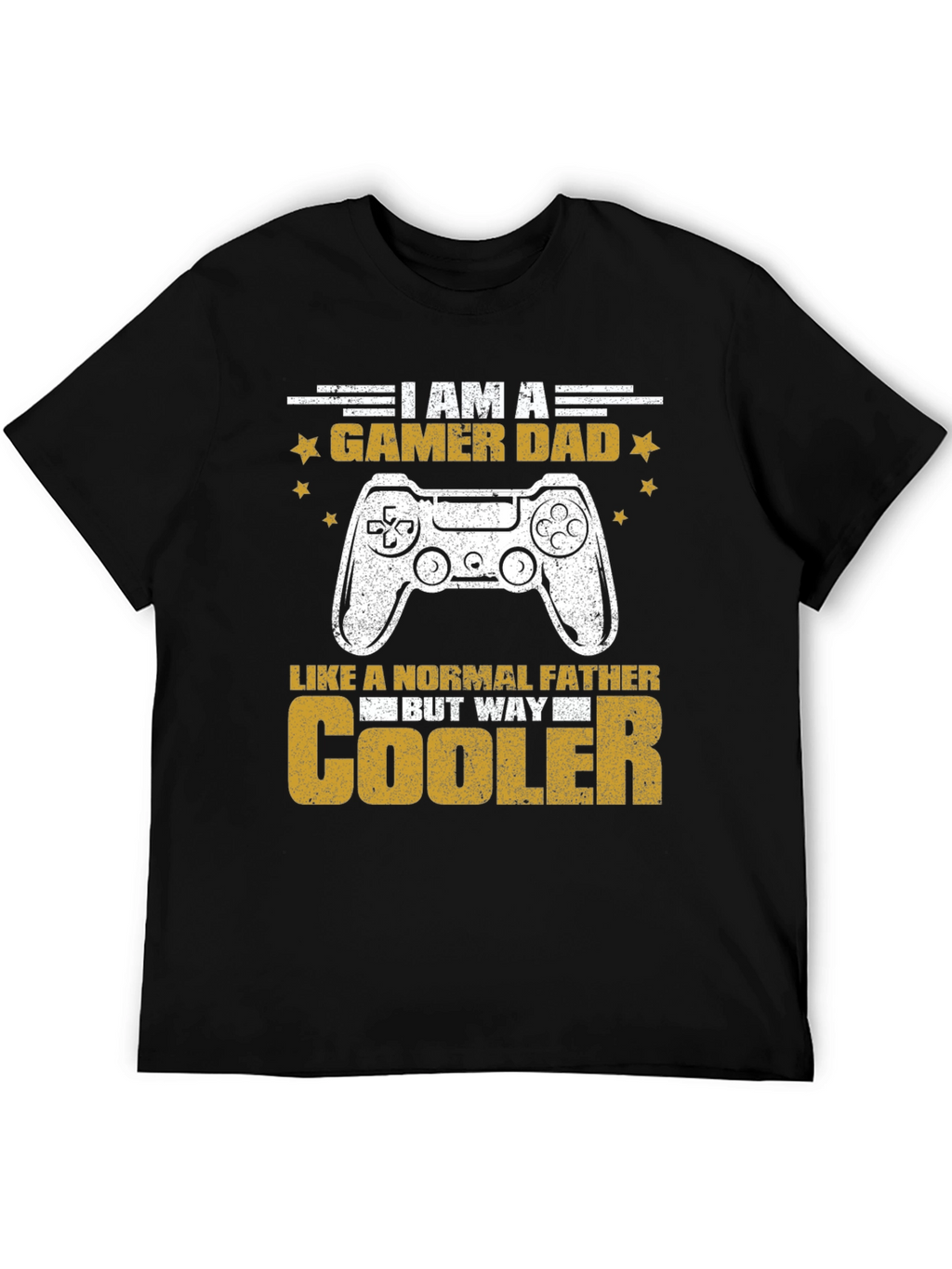 Gamer Dad T-Shirt - But Way Cooler!