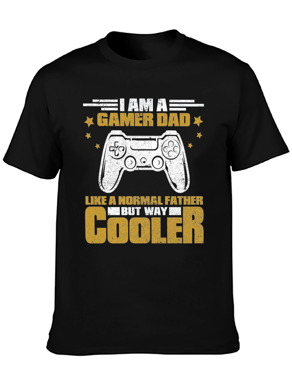 Gamer Dad T-Shirt - But Way Cooler!