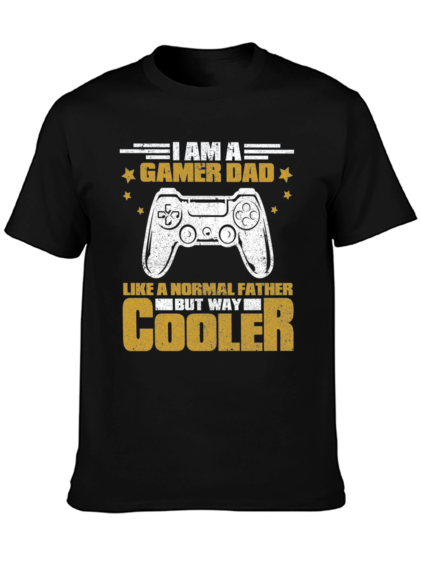 Gamer Dad T-Shirt - But Way Cooler!