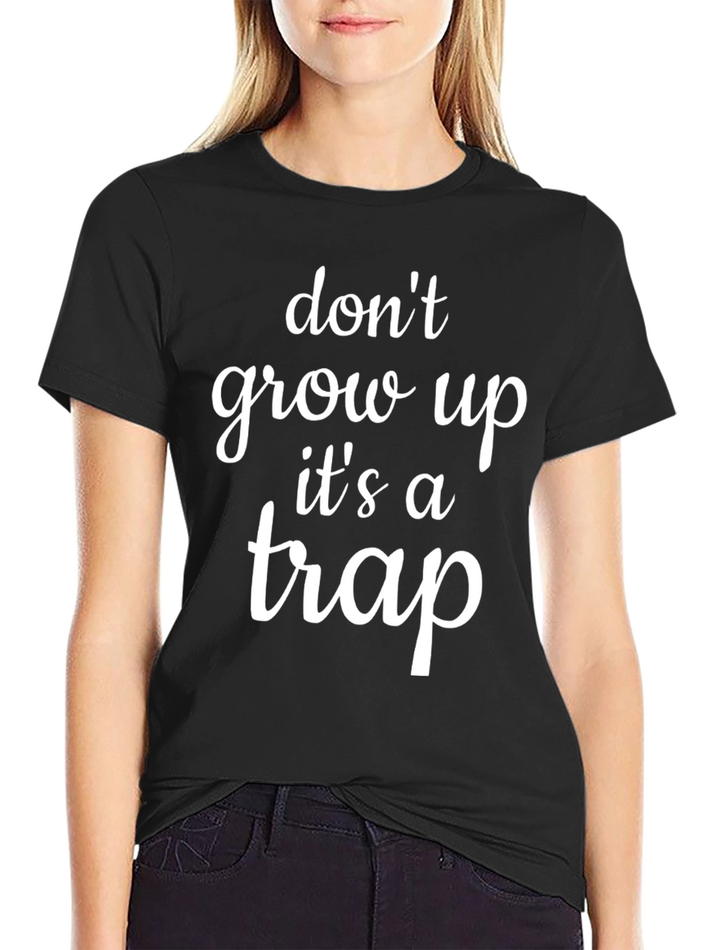 Dont Grow Up Its a Trap T-Shirt