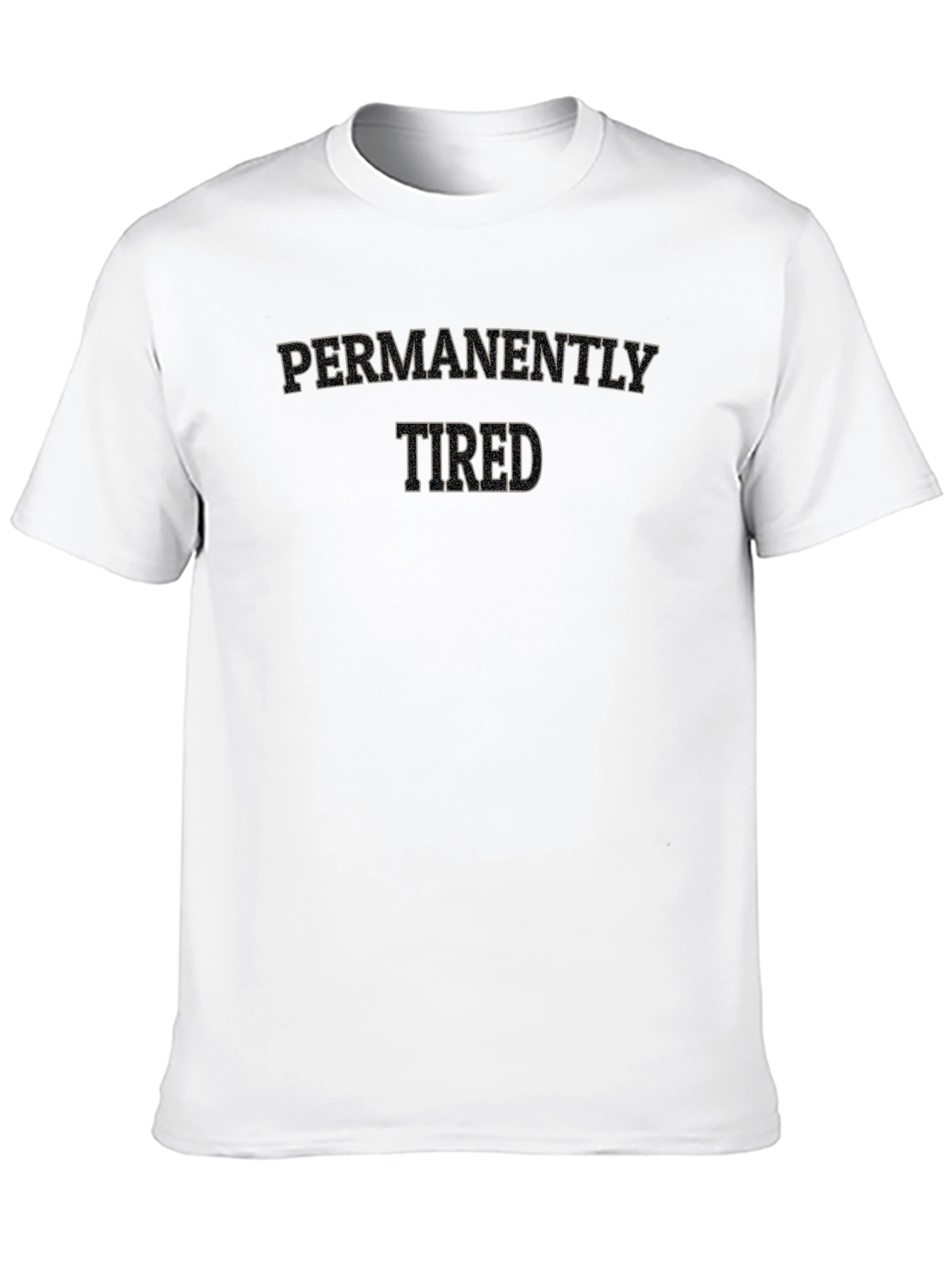 Permanently Tired Black T-Shirt