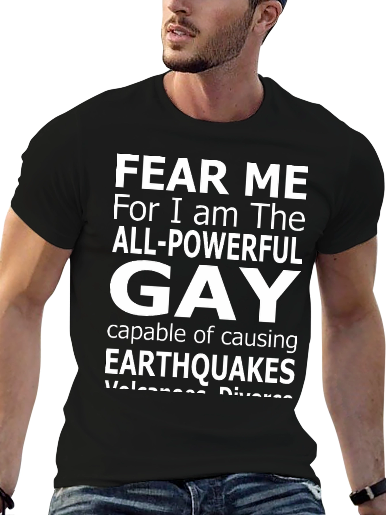 Fear Me All-Powerful Gay T-Shirt