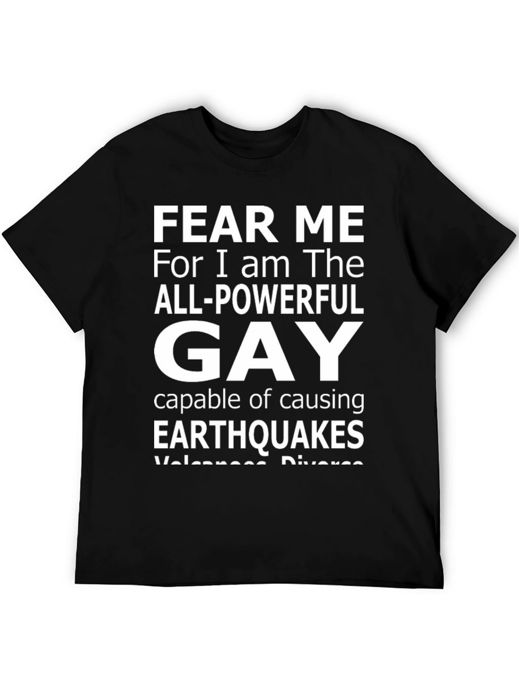 Fear Me All-Powerful Gay T-Shirt